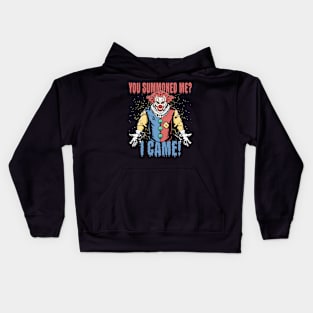 Did You Summon Me? I Came Scary Retro Clown Horror Kids Hoodie